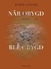 Börje Lemark - När obygd blev bygd, E-bok