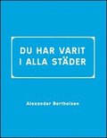 Du har varit i alla städer