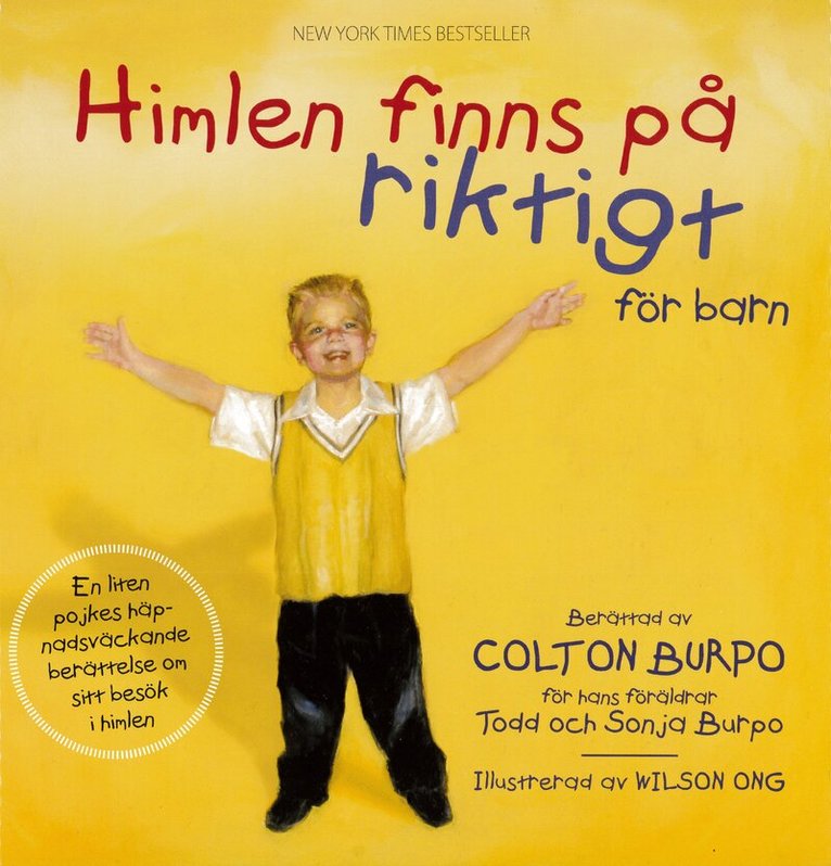 Colton Burpo, Sonja Burpo, Todd Burpo - Himlen finns på riktigt - för barn, Inbunden