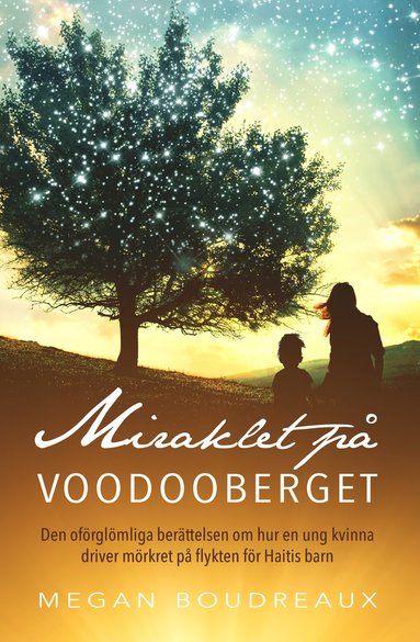 Megan Boudreaux Miraklet på voodooberget