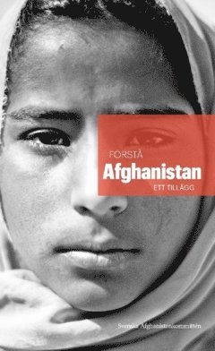 Anders Fänge, Pia Karlsson Förstå Afghanistan : ett tillägg