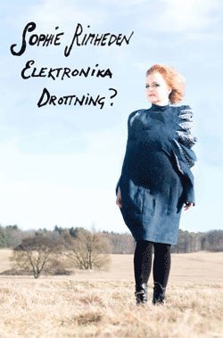 Sophie Rimheden - Sophie Rimheden -Elektronika Drottning?, Kartonnage
