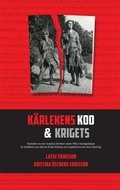 K�rlekens kod & krigets