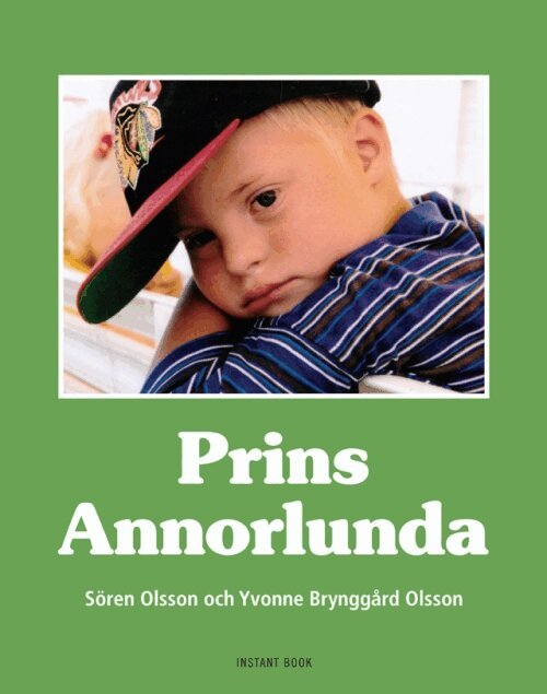 Sören Olsson, Yvonne Brynggård Olsson - Prins Annorlunda, Häftad