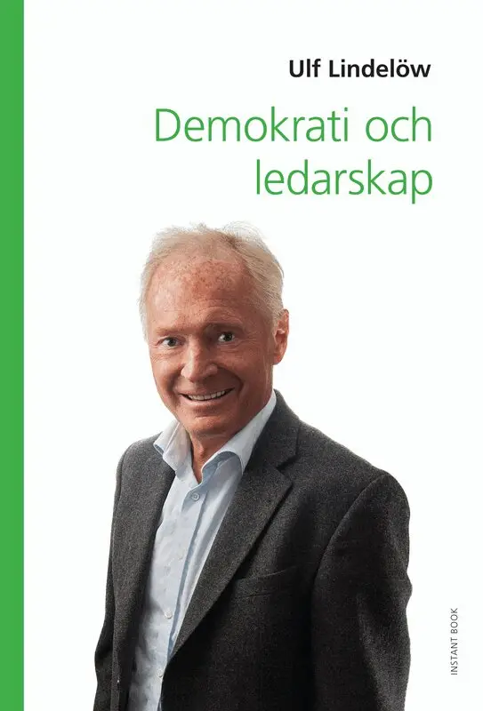 Ulf Lindelöw - Demokrati och ledarskap, Inbunden. Tillgänglighet: Lägg i varukorg
