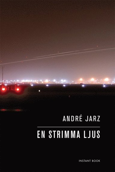 André Jarz En strimma ljus