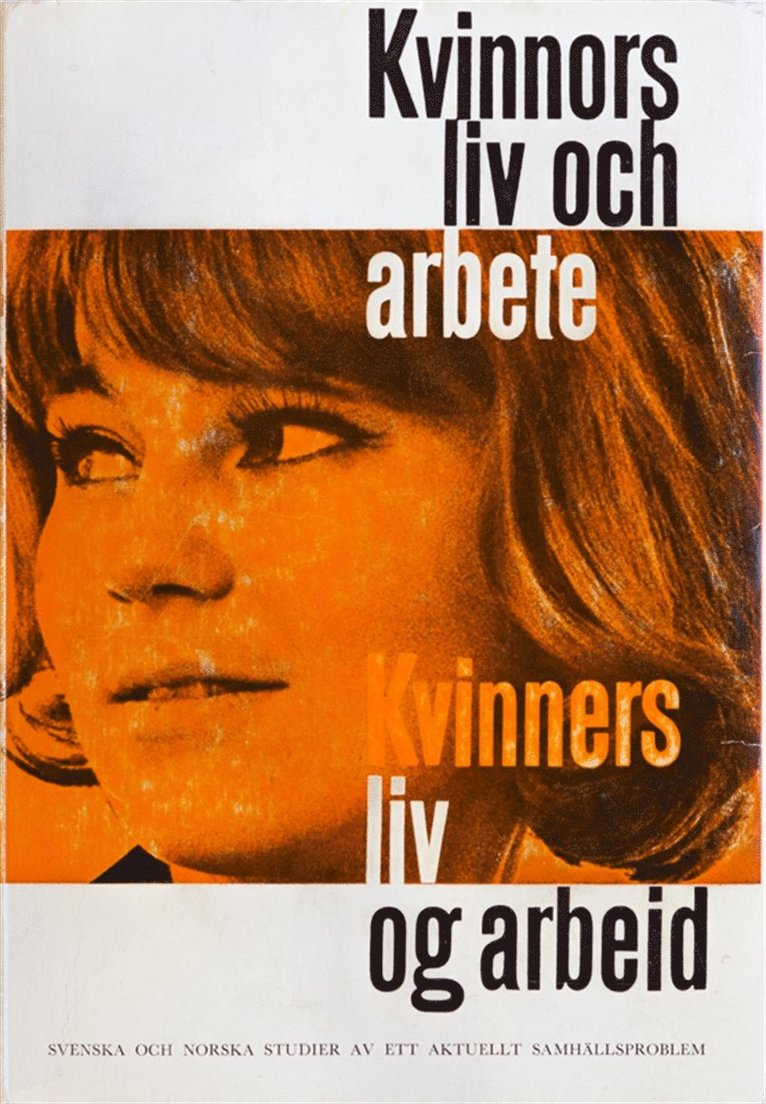 Gösta Dahlström, Edmund Dahlström, Stina Thyberg, Per Olav Tiller, Harriet Holter, Sverre Brun-Gulbrandsen - Kvinnors liv och arbete : svenska och norska studier av ett aktuellt samhällsproblem, E-bok