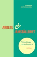 Arbete och jmstlldhet : frndringar under femtio r