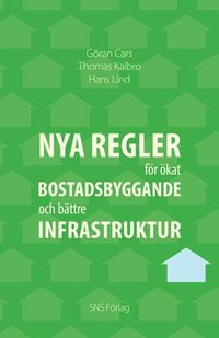 Nya regler fr kat bostadsbyggande och bttre infrastruktur