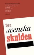 Den svenska skulden. Konjunkturrådets rapport 2015