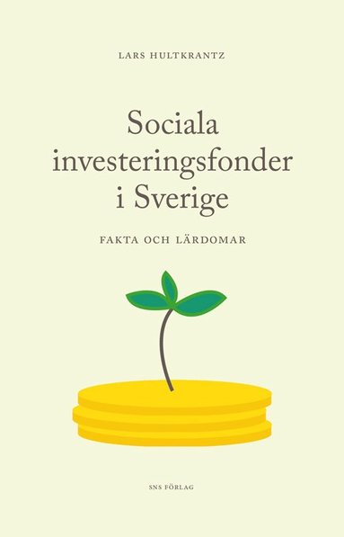 Sociala investeringsfonder i Sverige – fakta och lärdomar