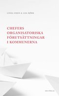 Chefers organisatoriska frutsttningar i kommunerna