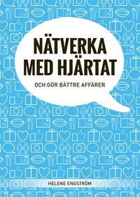 e-Bok Nätverka med hjärtat och gör bättre affärer