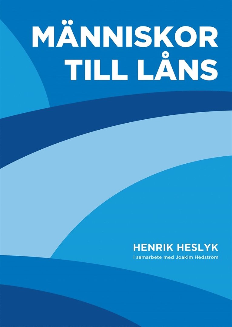 Joakim Hedström, Henrik Heslyk - Människor till låns, E-bok