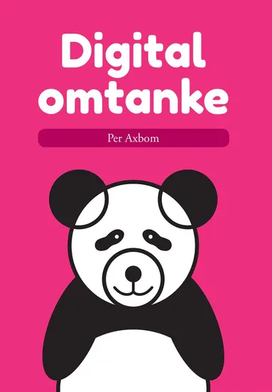 Per Axbom - Digital omtanke, Häftad