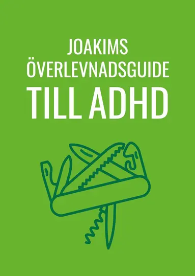 Joakim Hedström - Joakims överlevnadsguide till adhd, Häftad