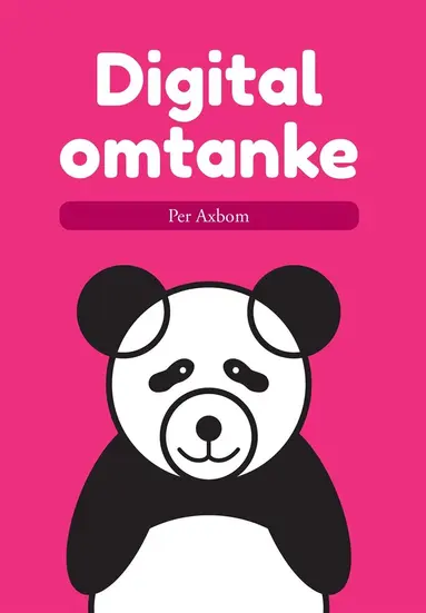 Per Axbom - Digital omtanke, E-bok