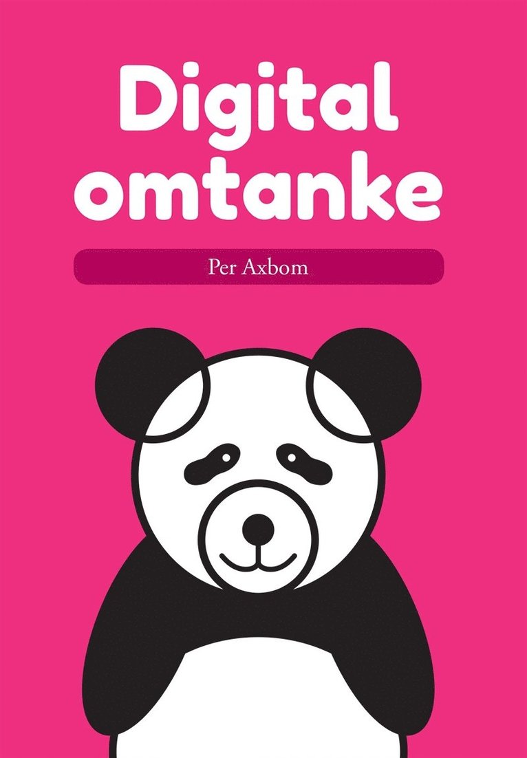 Per Axbom - Digital omtanke, E-bok