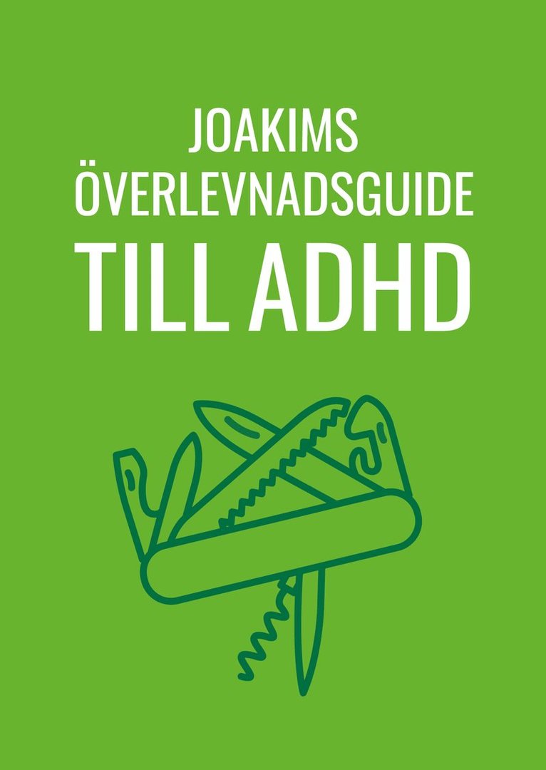 Joakim Hedström - Joakims överlevnadsguide till adhd, Ljudbok