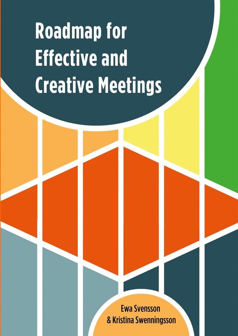 Ewa Svensson, Kristina Swenningsson - Roadmap for Effective and Creative Meetings, E-bok