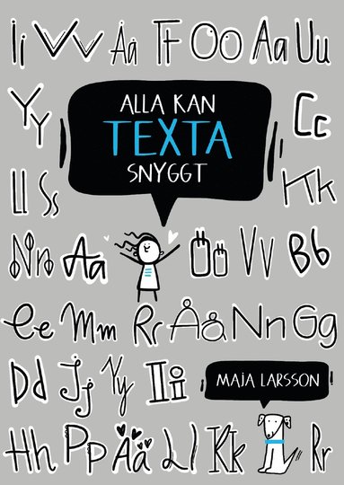 Maja Larsson Alla kan texta snyggt