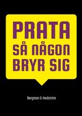 Prata s ngon bryr sig