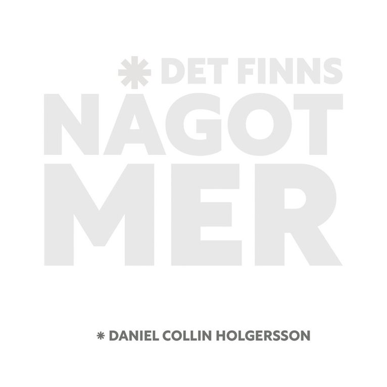 Daniel Collin Holgersson - Det finns något mer, Ljudbok