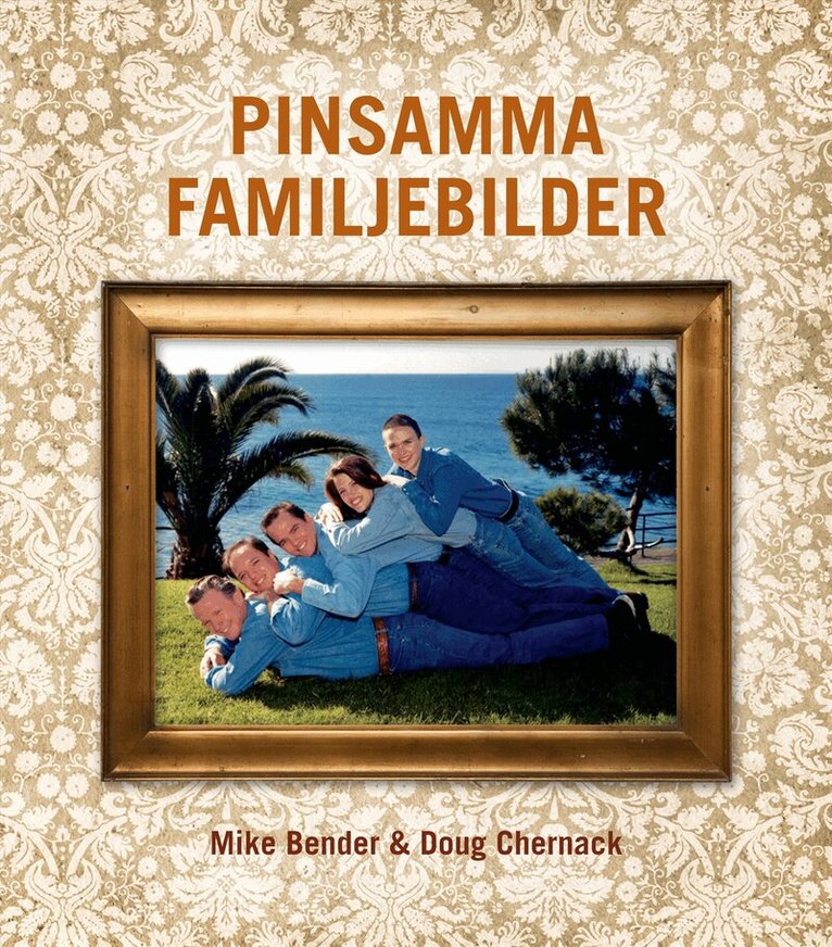 Mike Bender, Doug Chernack - Pinsamma familjebilder, Inbunden