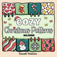 Cozy Christmas Patterns : Mlarbok