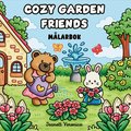 Cozy Garden Friends : M�larbok