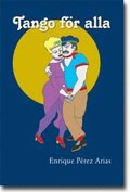 Tango fr alla : om att lra sig dansa