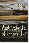 Ambivalenta offernarrativ: Unga män, etnicitet och maskulinitet