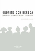 Ordning och bereda - handbok fr en kompetensbaserad valberedning