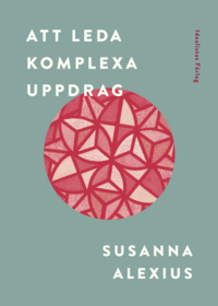 Att leda komplexa uppdrag