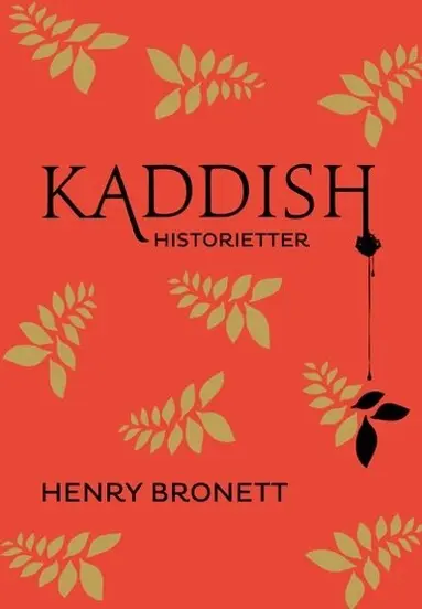 Henry Bronett - Kaddish : historietter, Inbunden