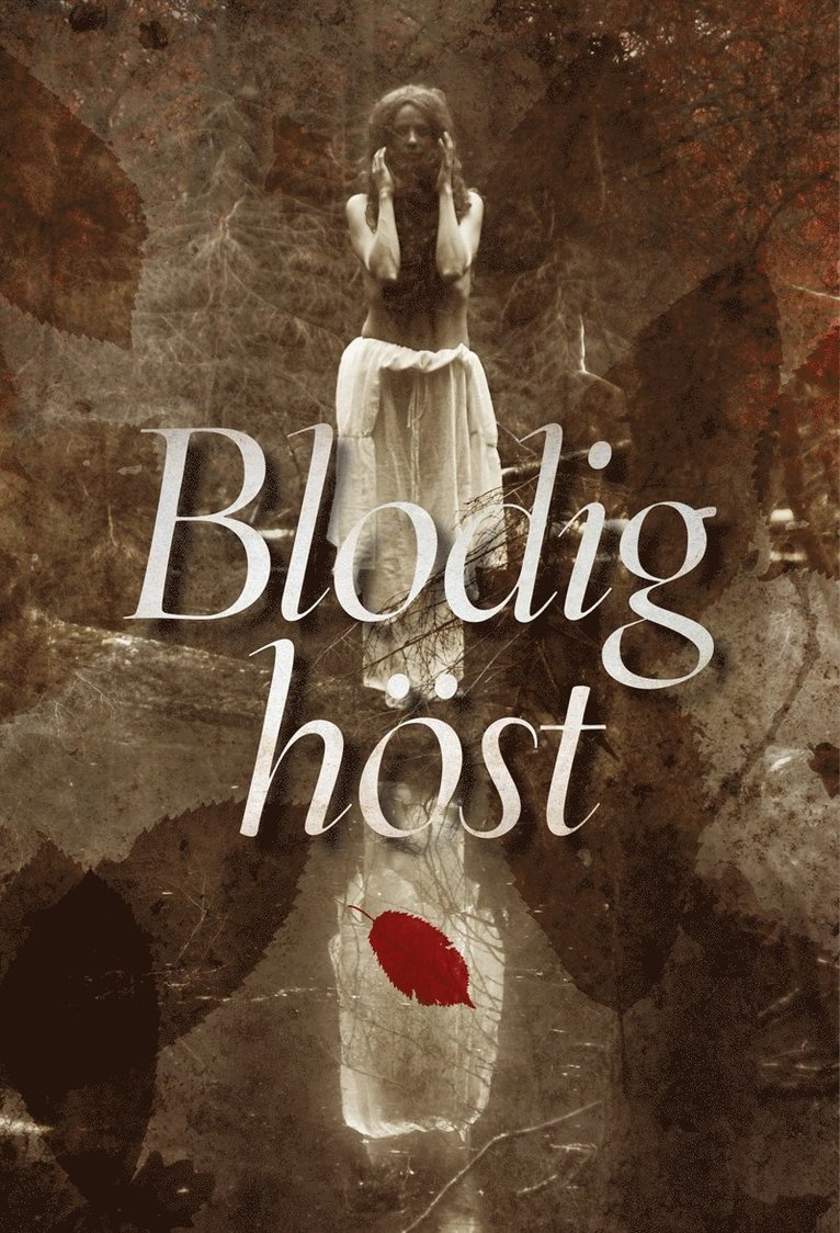 Clara Silfverswärd Dahlgren, Anna Engström, Fanny Thiel - Blodig höst, E-bok