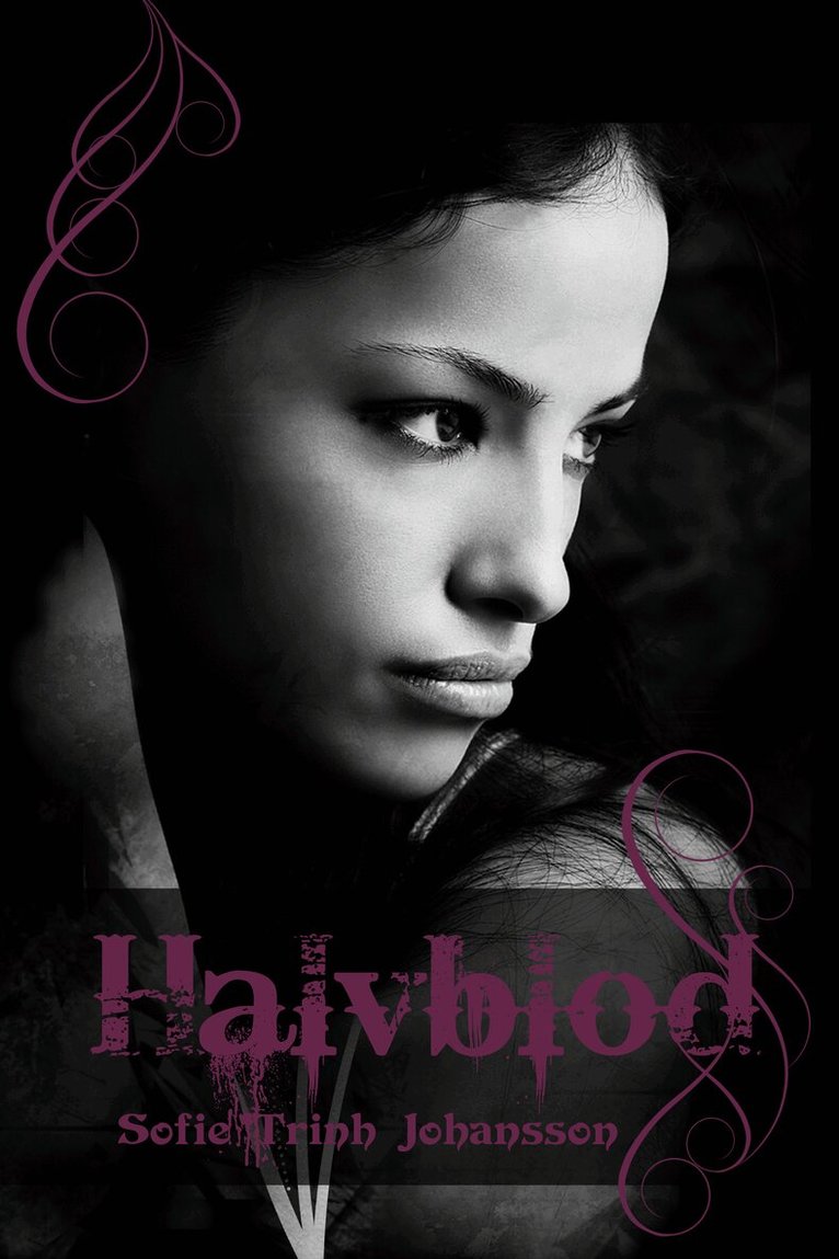 Sofie Trinh Johansson - Halvblod, Häftad