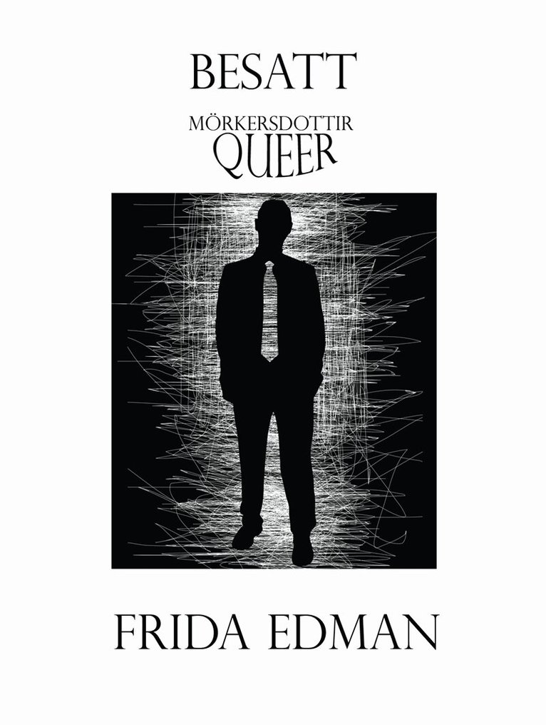 Frida Edman - Besatt, E-bok