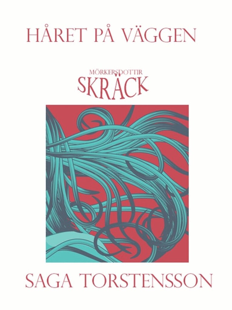 Saga Torstensson - Håret på väggen, E-bok