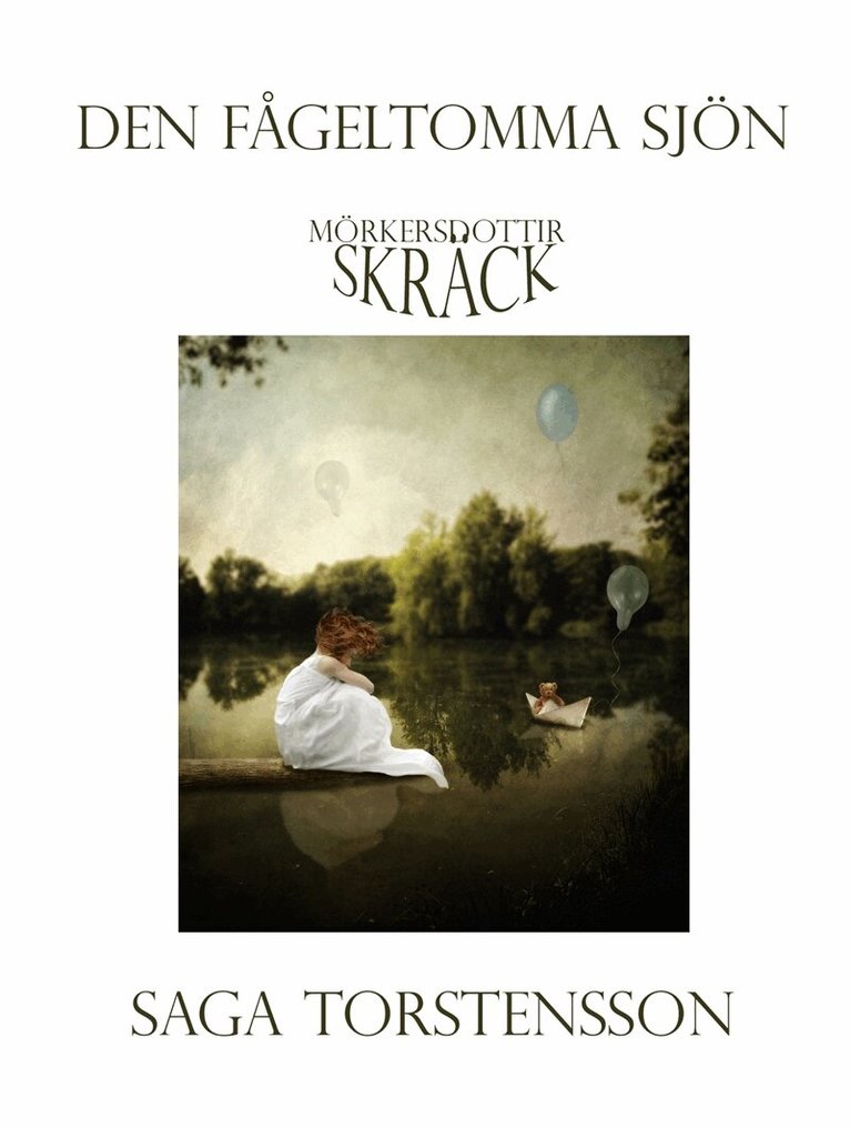 Saga Torstensson - Den fågeltomma sjön, E-bok