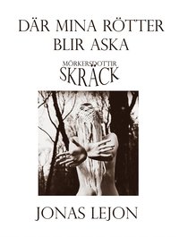 e-Bok Där mina rötter blir aska <br />                        E bok