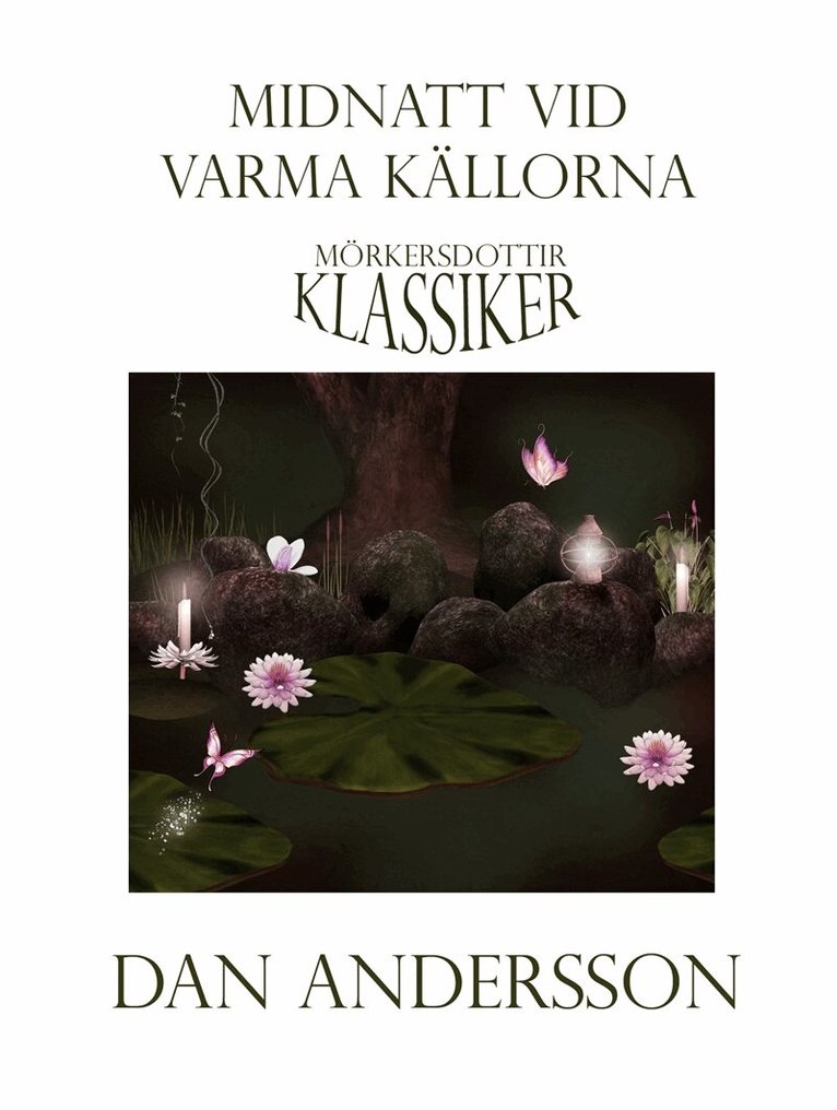 Dan Andersson - Midnatt vid varma källorna, E-bok