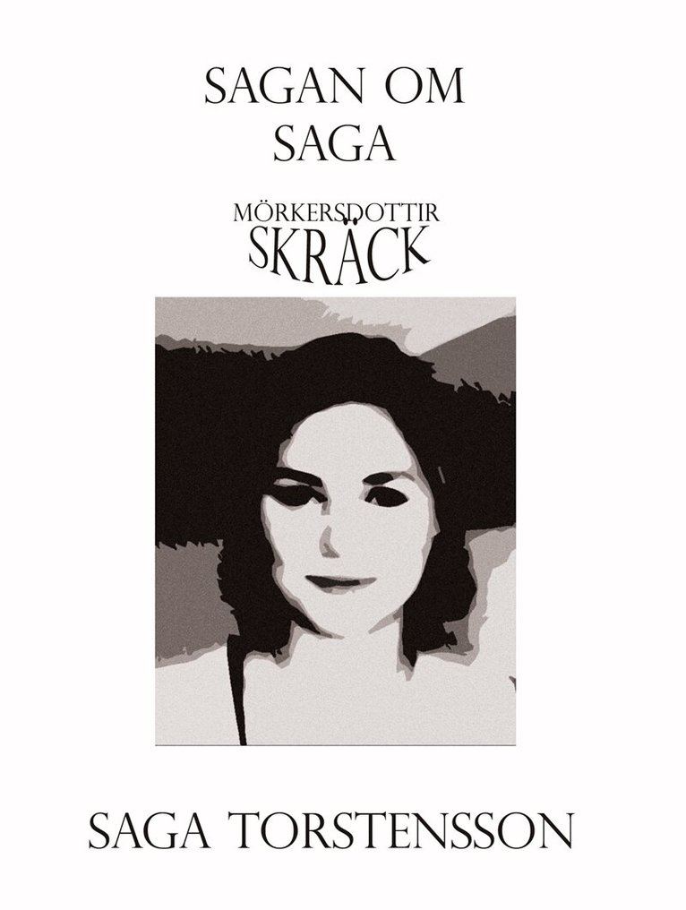 Saga Torstensson - Sagan om Saga, E-bok