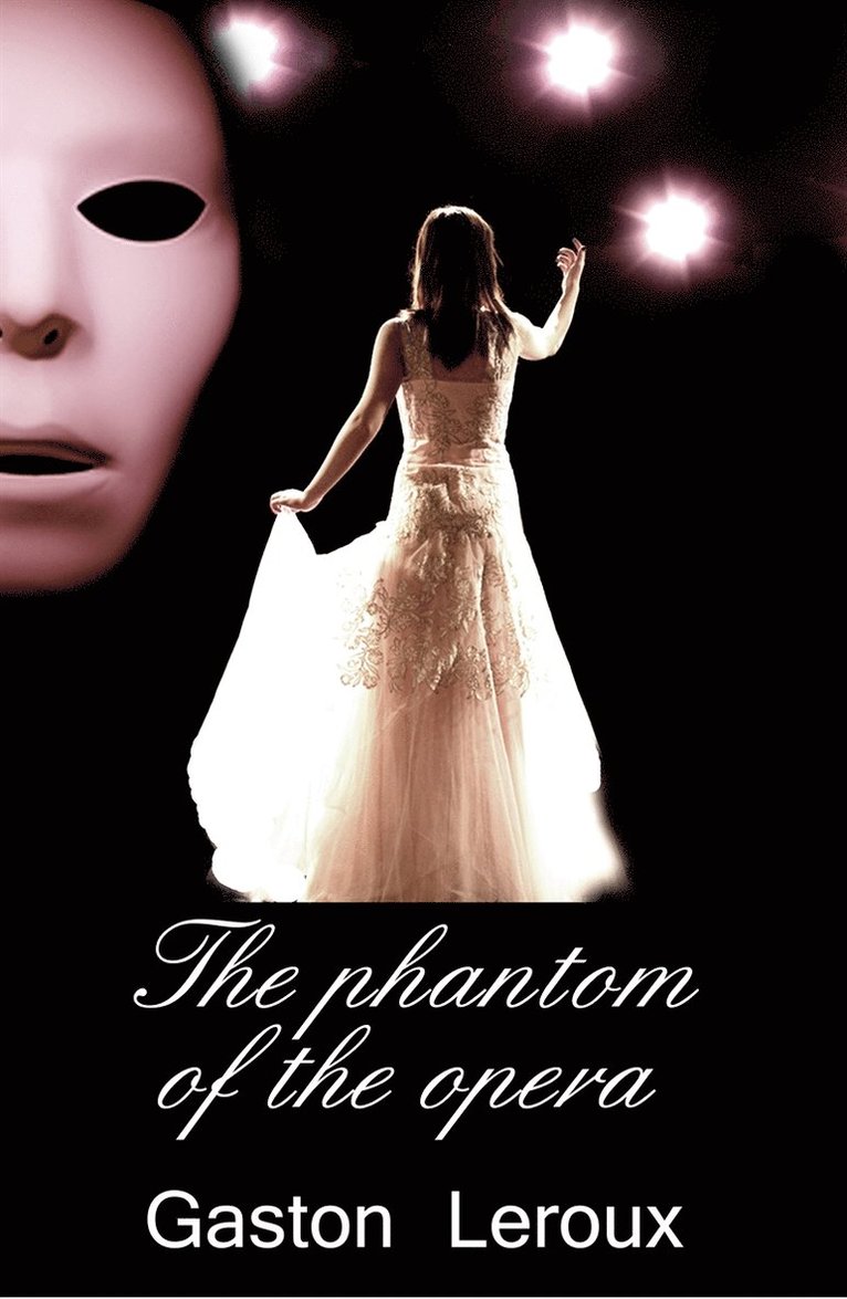 Gaston Leroux - The phantom of the opera, E-bok
