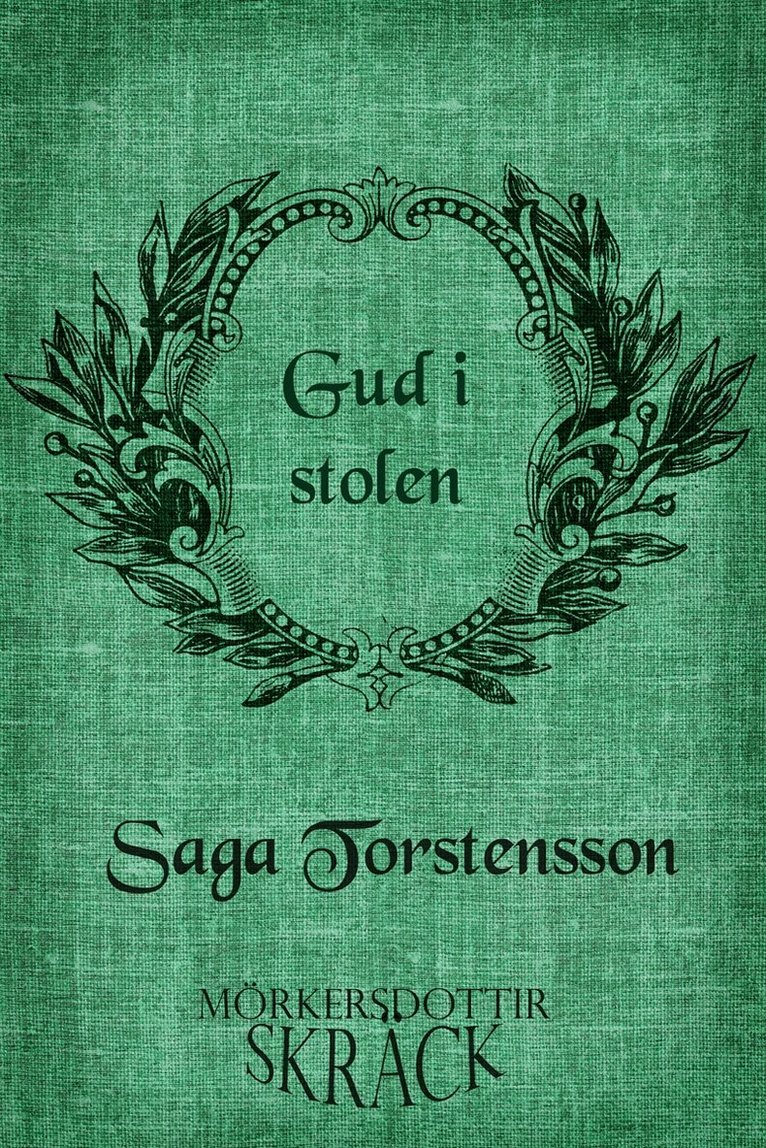 Saga Torstensson - Gud i stolen, E-bok