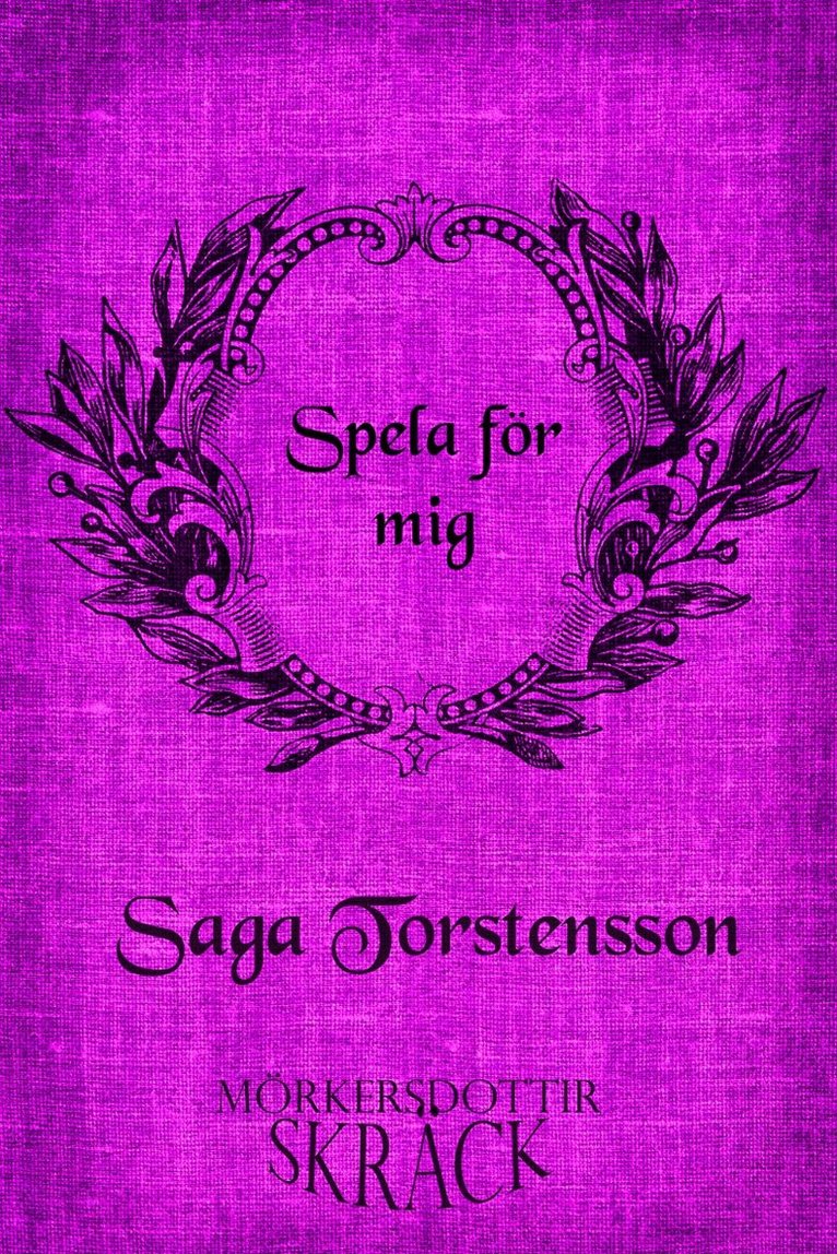 Saga Torstensson - Spela för mig, E-bok