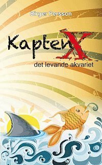 e-Bok KaptenX, det levande akvariet
