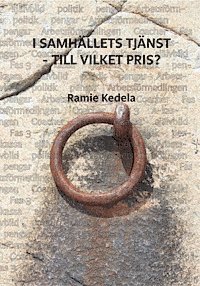 Ramie Kedela I samhällets tjänst – till vilket pris