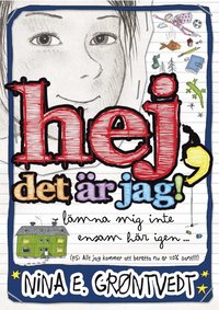 e-Bok Hej, det är jag!  lämna mig inte ensam här igen   (PS allt jag kommer att berätta nu är 110 % sant!!!)