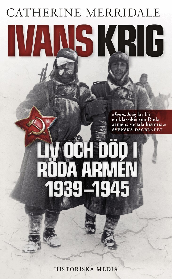 Catherine Merridale - Ivans krig : liv och död i Röda armén 1939-1945, Pocket